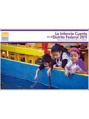 La Infancia Cuenta en el Distrito Federal 2011