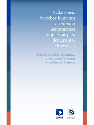 Manual de Análisis de Contexto para Casos de Violaciones a los Derechos Humanos