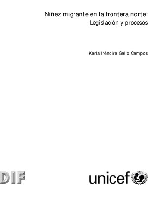 Niñez migrante en la frontera norte: Legislación y procesos