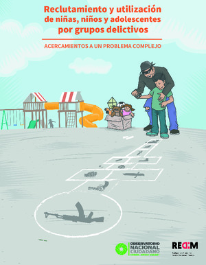 Reclutamiento y utilización de niñas, niños y adolescentes por grupos delictivos en México
