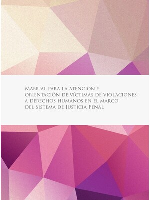 Manual para la atención y orientación de víctimas Book Cover: Manual para la atención y orientación de víctimas Download Now:  Editions: PDF